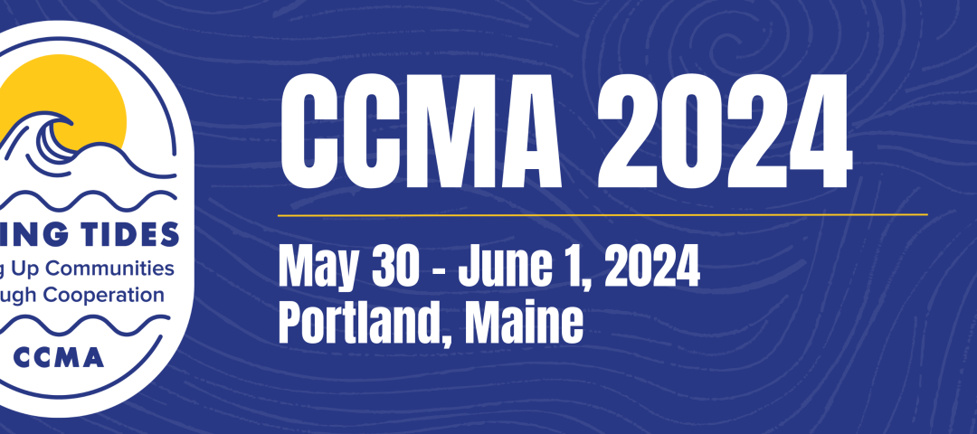 CCMA – Portland, Maine June 2024