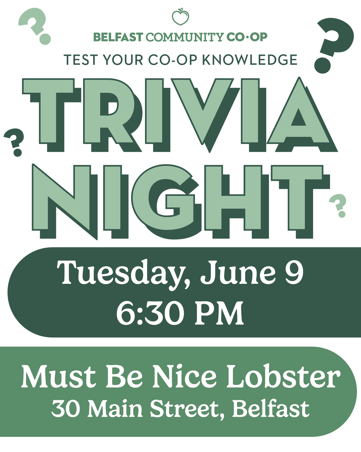 Join the Belfast Community Co-op Board of Directors for Co-op Trivia Night at Must Be Nice Lobster.  Tuesday, June 9, 6:30 PM